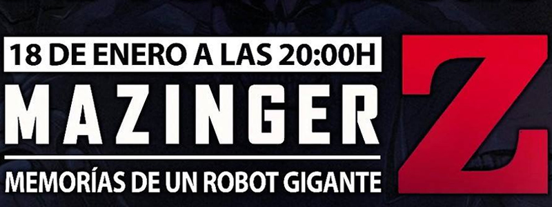 MAZINGER Z – Charlas AACiFíticas!