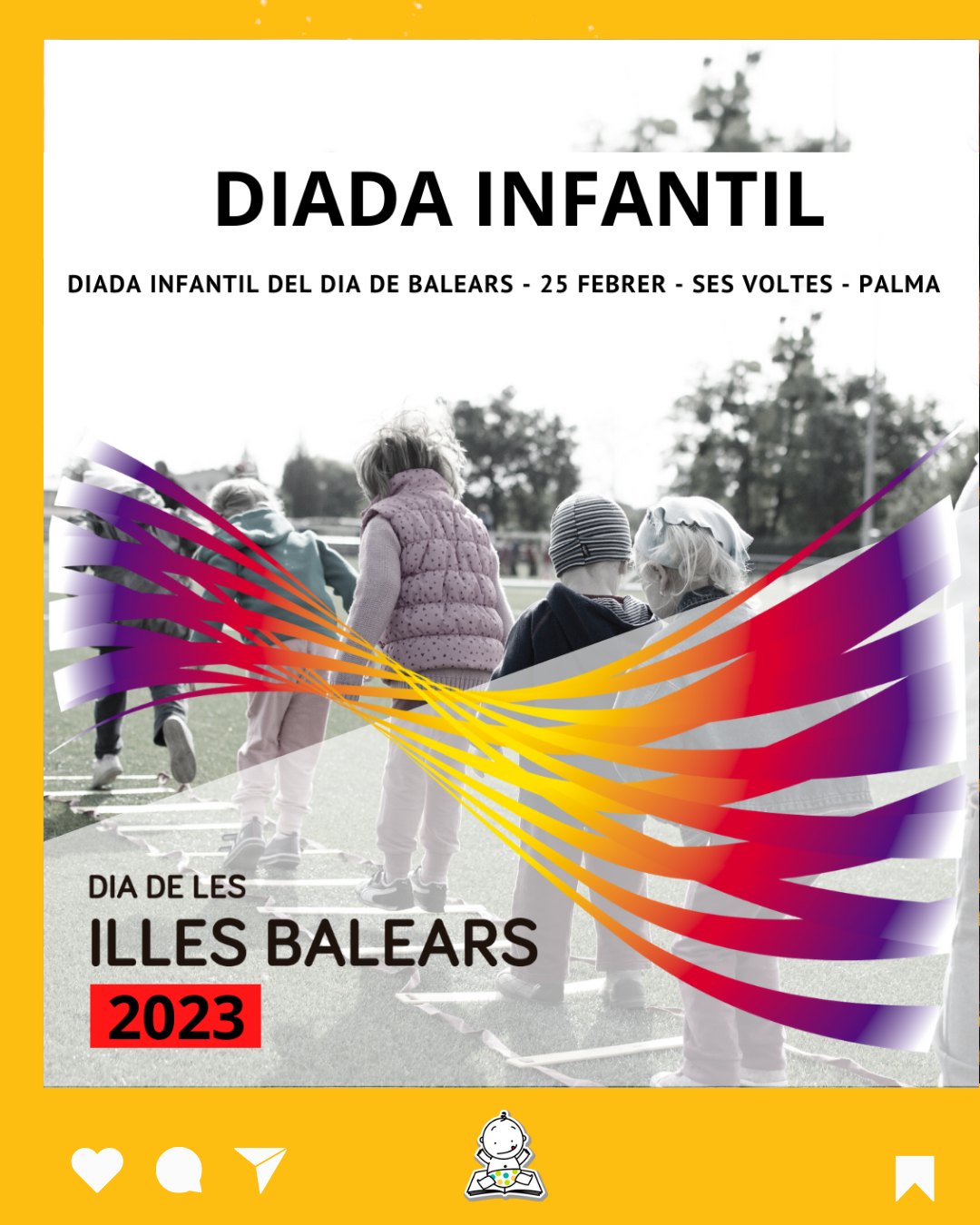 DIA DE LES ILLES BALEARS – DIADA INFANTIL (25/02)